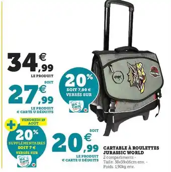 Hyper U Cartable à roulettes jurassic wolds offre