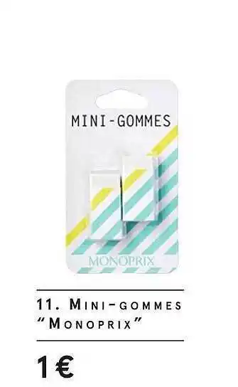 Monoprix Mini-gommes monoprix offre