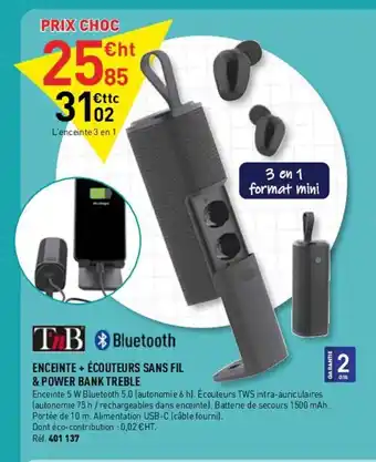 Hyperburo Enceinte + écouteurs sans fil & power bank treble offre