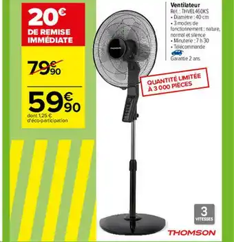 Carrefour Ventilateur Thomson offre