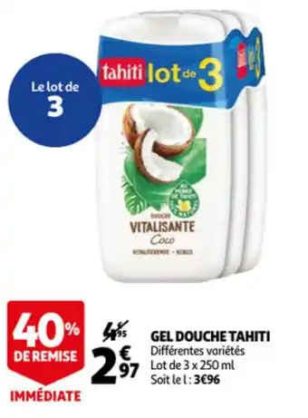 Auchan Tahiti Gel douche offre