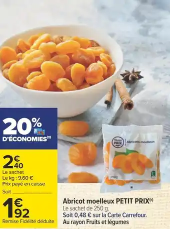Carrefour Petit prix abricot moelleux offre