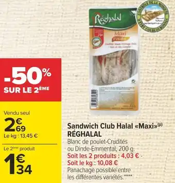 Carrefour Réghalal sandwich club halal maxi offre