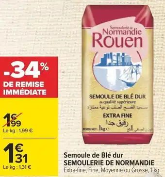 Carrefour Semoulerie de normandie semoule de blé dur offre
