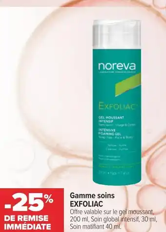 Carrefour Noreva bon plan sur la gamme soins exfoliac de la marque noreva offre