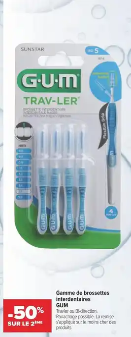 Carrefour Gum bon plan sur la gamme de brossettes interdentaires gum offre