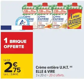 Carrefour Elle & vire crème entière u.h.t. offre