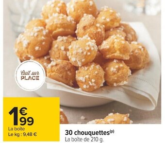 Carrefour 30 chouquettes offre