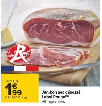 Carrefour Jambon sec désossé label rouge offre