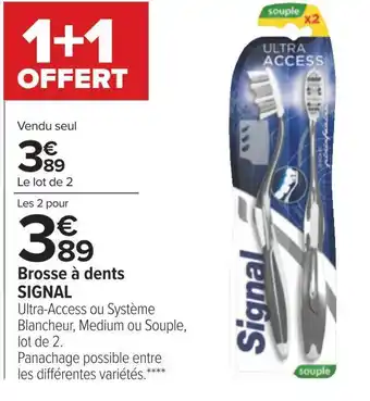 Carrefour Signal brosse à dents offre