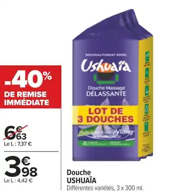 Carrefour Ushuaïa douche offre