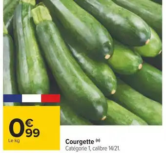 Carrefour Courgette offre