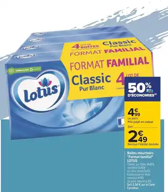 Carrefour Lotus boites mouchoirs format familial offre