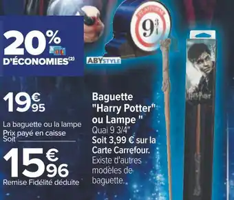 Carrefour Abystyle baguette "harry potter" ou lampe " offre