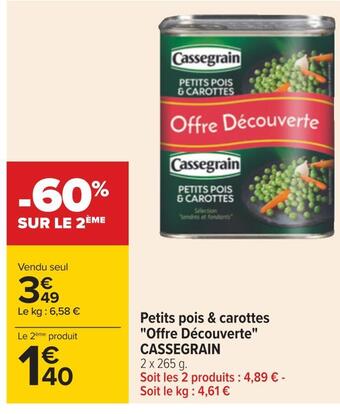 Carrefour Cassegrain petits pois & carottes offre découverte offre