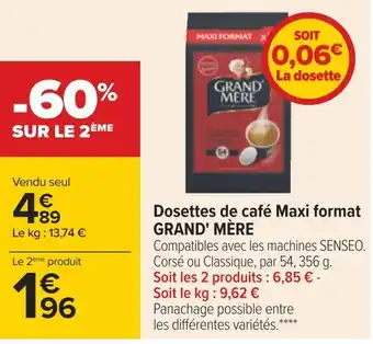 Carrefour Grand' mère dosettes de café maxi format offre