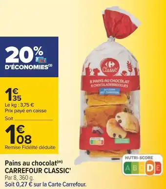 Carrefour Carrefour classic' pains au chocolat offre