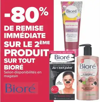Carrefour Bioré bon plan sur tout bioré offre