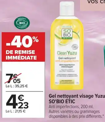 Carrefour So'bio étic gel nettoyant visage yuzu offre