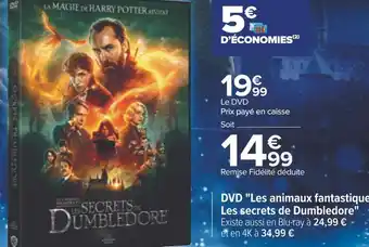 Carrefour Dvd les animaux fantastiques 3 : les secrets de dumbledore offre