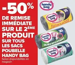 Carrefour Handy bag bon plan sur tous les sacs poubelle handy bag offre