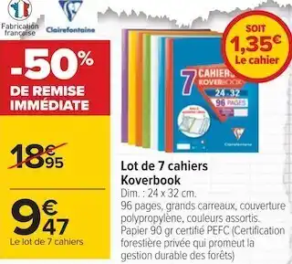 Carrefour Clairefontaine lot de 7 cahiers koverbook offre