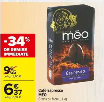 Carrefour Market Méo café espresso offre