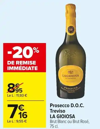 Carrefour Market La gioiosa prosecco d.o.c. treviso offre