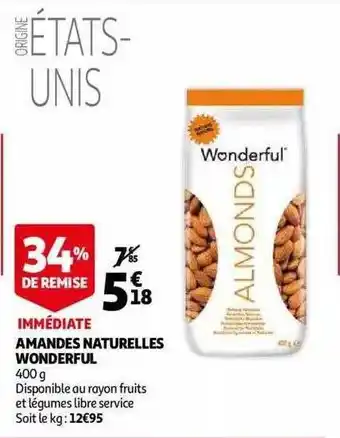 Auchan Immédiate amandes naturelles wonderful offre