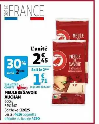 Auchan Meule de savoie auchan offre