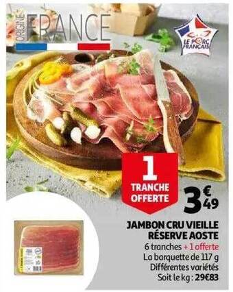 Auchan Jambon cru vieille réserve aoste offre
