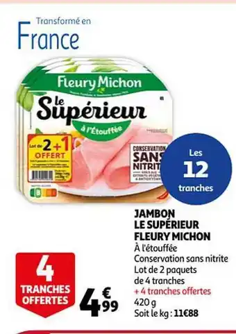 Auchan Jambon le supérieur fleury michon offre