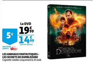 Auchan Les animaux fantastiques les secrets de dumbledore offre