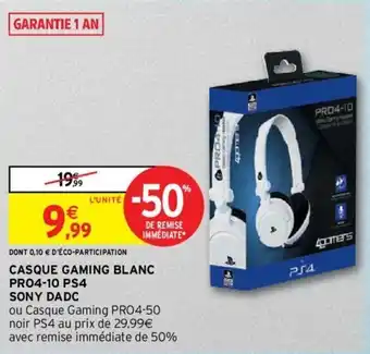 Intermarché Casque gaming blanc PR04-10 PS4 sony dadc offre