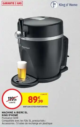 Intermarché Machine a biere 5L king d'home offre