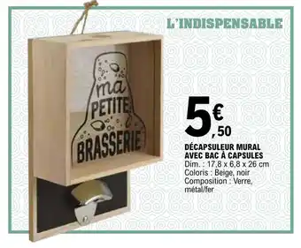 E.Leclerc Décapsuleur mural avec bac à capsules offre