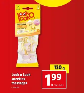 Lidl LOOK O LOOK sucettes messages offre