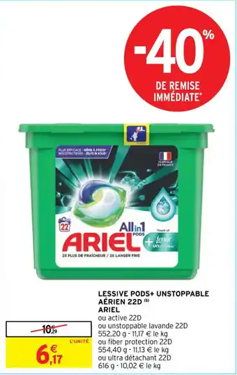 Intermarché ARIEL lessive pods+ unstoppable aérien 22D offre