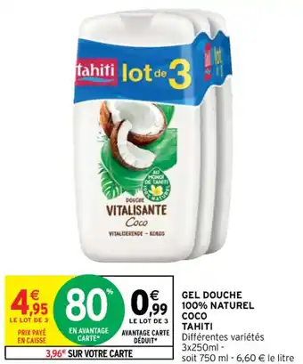 Intermarché TAHITI gel douche 100% naturel coco offre