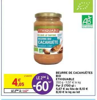 Intermarché Ethiquable Beurre de Cacahuètes Bio offre