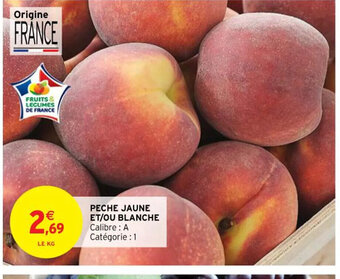 Intermarché Peche Jaune Et/Ou Blanche offre