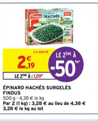 Intermarché Findus épinard Hachés Surgelés offre