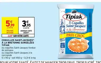 Intermarché Tipiak Coquilles Saint-Jacques à La Bretonne Surgelées offre