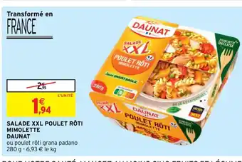 Intermarché Daunat Salade XXL Poulet Rôti offre