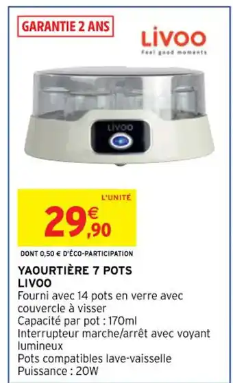 Intermarché Livoo Yaourtière 7 Pots offre