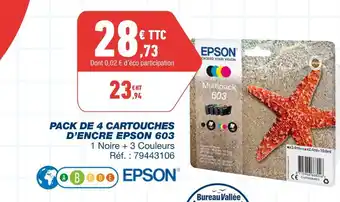 Bureau Vallée Epson pack de 4 cartouches d’encre epson 603 offre
