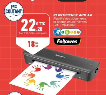 Bureau Vallée Fellowes plastifieuse arc a4 offre