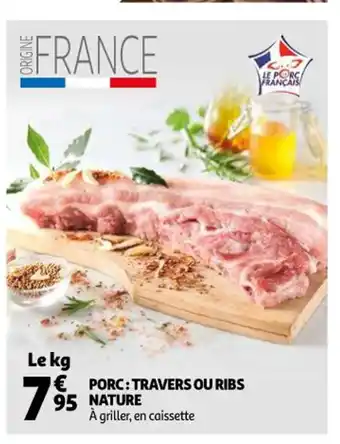 Auchan Supermarché Porc : Travers ou Ribs Nature offre