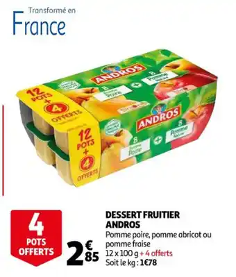 Auchan Supermarché Dessert fruitier andros offre