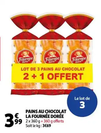 Auchan Supermarché Pains Au Chocolat La Fournee Doree offre